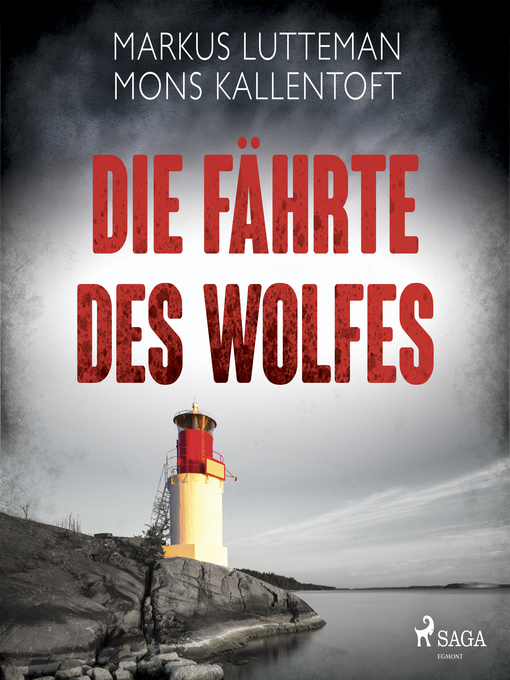 Title details for Die Fährte des Wolfes by Mons Kallentoft - Wait list